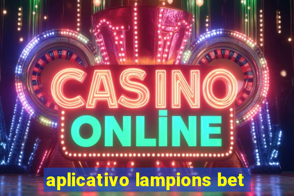 aplicativo lampions bet