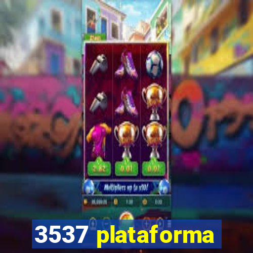 3537 plataforma