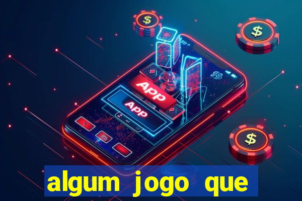 algum jogo que ganha dinheiro sem precisar depositar