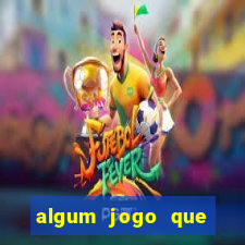 algum jogo que ganha dinheiro sem precisar depositar