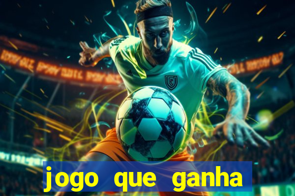 jogo que ganha dinheiro ao se cadastrar