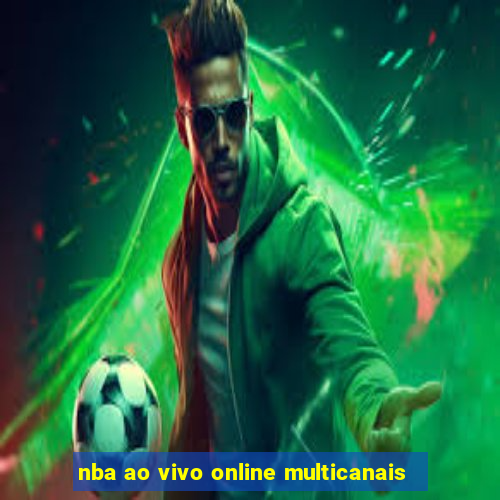 nba ao vivo online multicanais