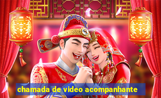 chamada de video acompanhante