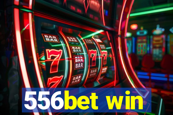 556bet win