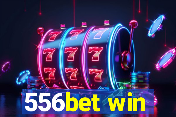 556bet win