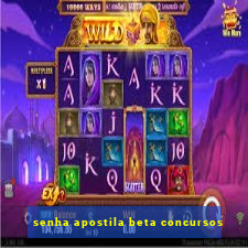 senha apostila beta concursos