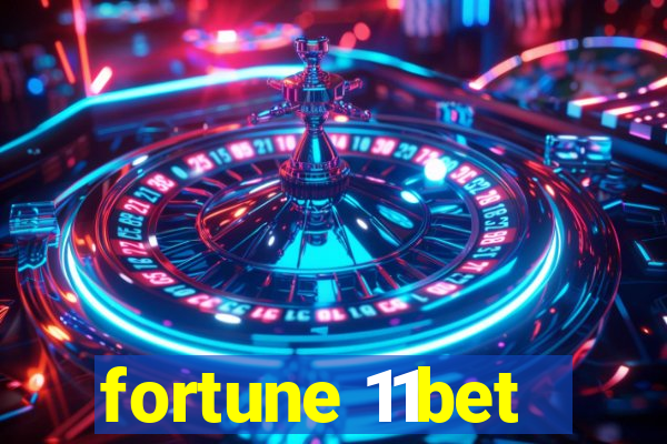 fortune 11bet