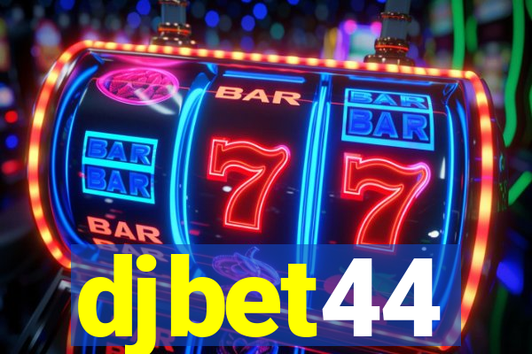 djbet44