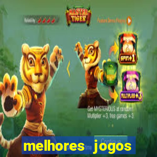 melhores jogos estrela bet