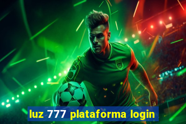 luz 777 plataforma login