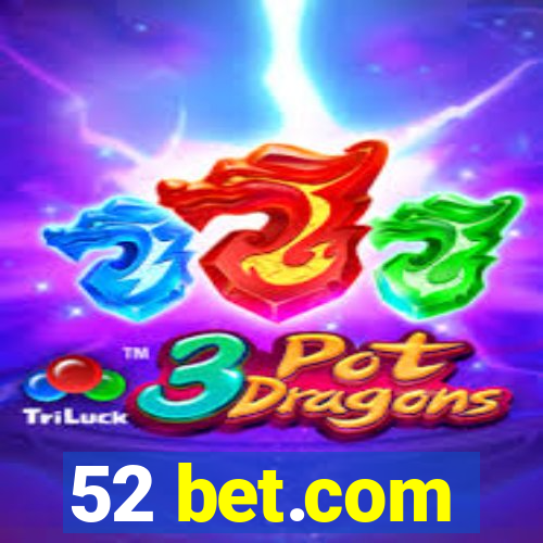 52 bet.com