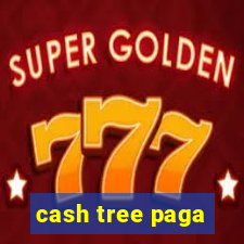 cash tree paga