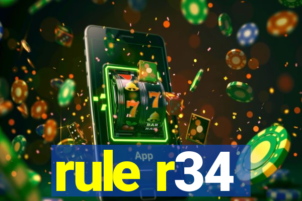 rule r34