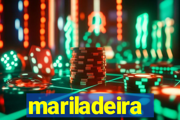 mariladeira