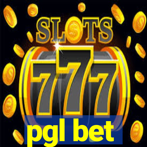 pgl bet