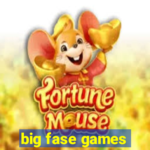 big fase games