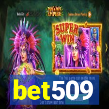 bet509