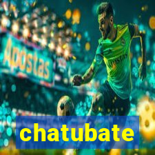 chatubate