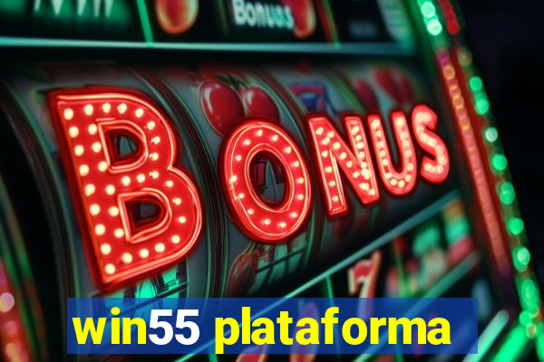 win55 plataforma