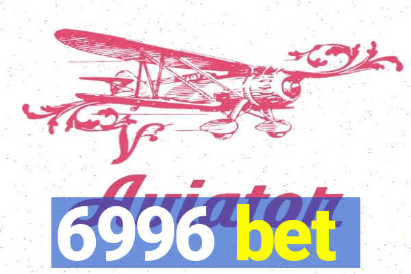 6996 bet