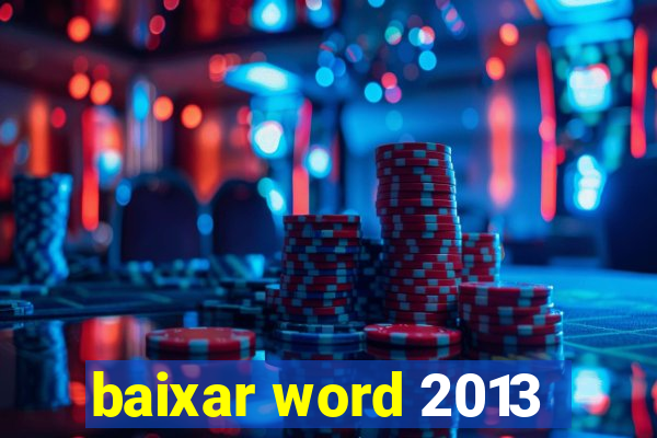 baixar word 2013