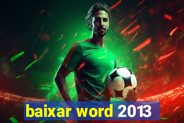 baixar word 2013