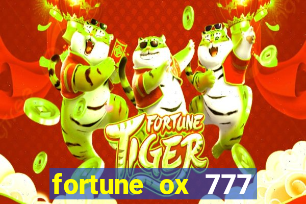 fortune ox 777 fortuna 77