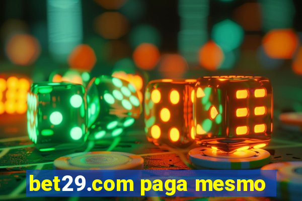 bet29.com paga mesmo