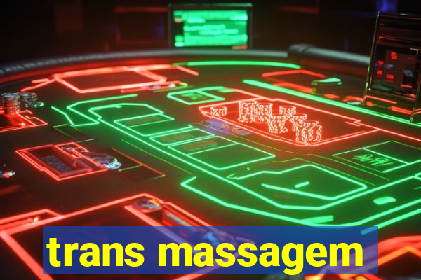 trans massagem