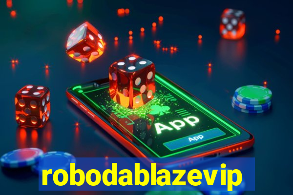 robodablazevip