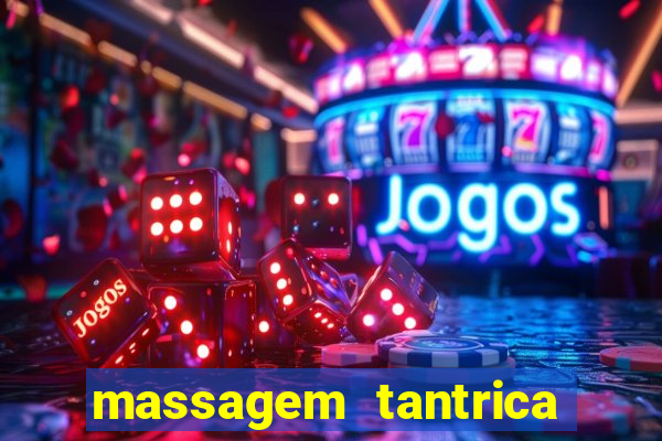 massagem tantrica em porto alegre