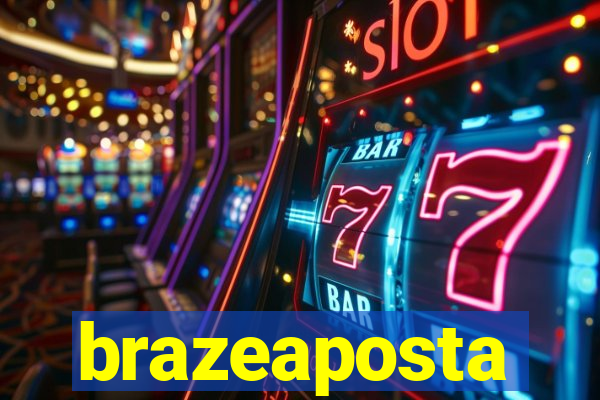 brazeaposta