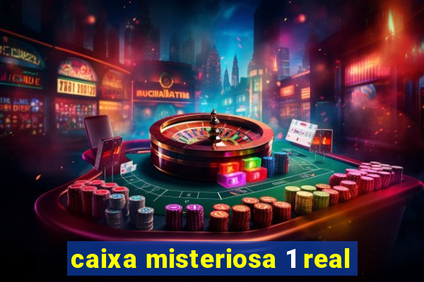 caixa misteriosa 1 real