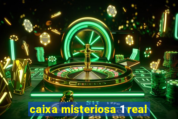 caixa misteriosa 1 real