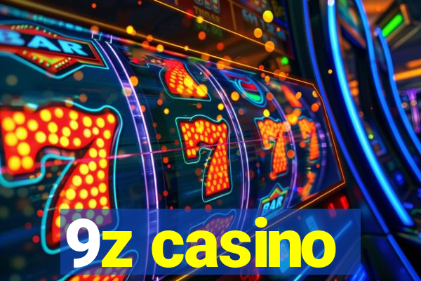 9z casino