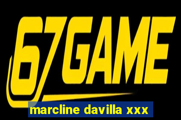 marcline davilla xxx