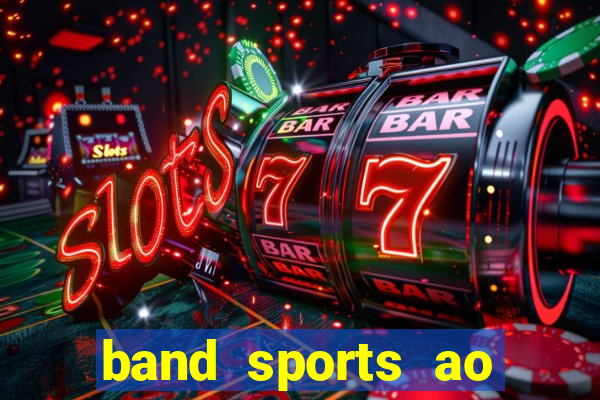 band sports ao vivo gratis