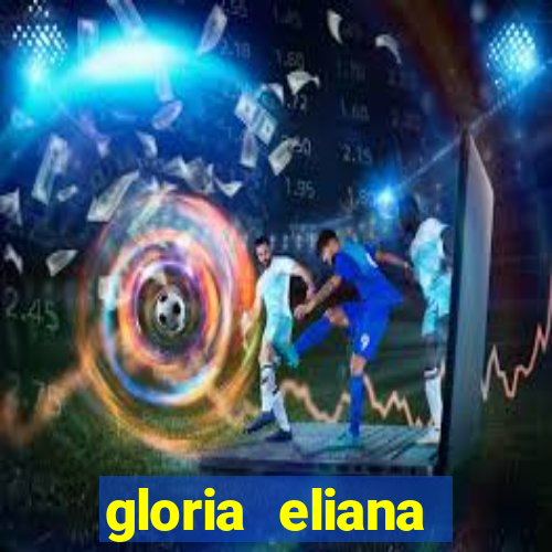 gloria eliana ribeiro letra