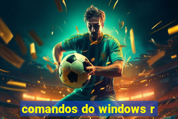 comandos do windows r