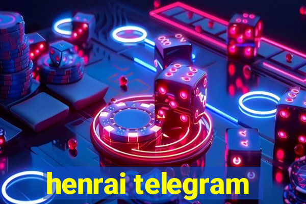 henrai telegram