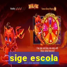 sige escola