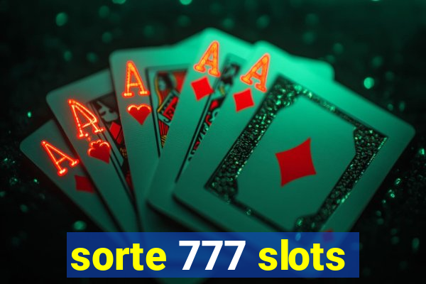 sorte 777 slots