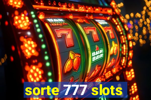 sorte 777 slots