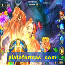 plataformas com jogo demo