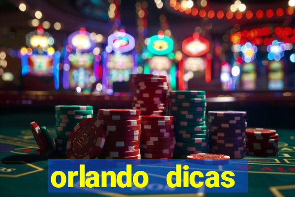 orlando dicas reclame aqui