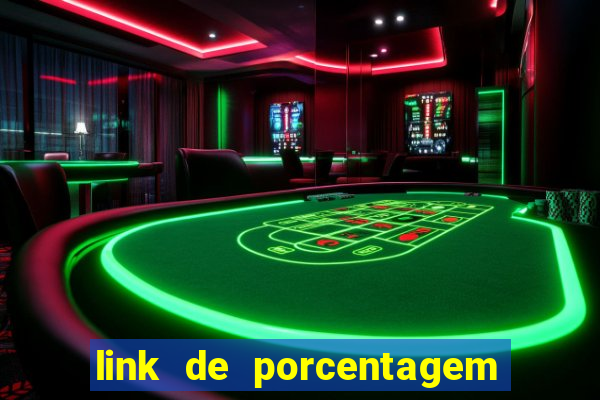 link de porcentagem dos jogos slots