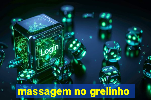 massagem no grelinho