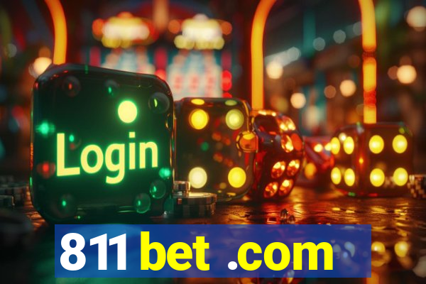 811 bet .com