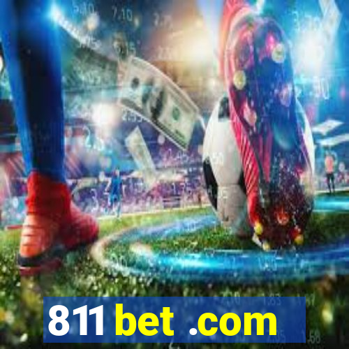 811 bet .com