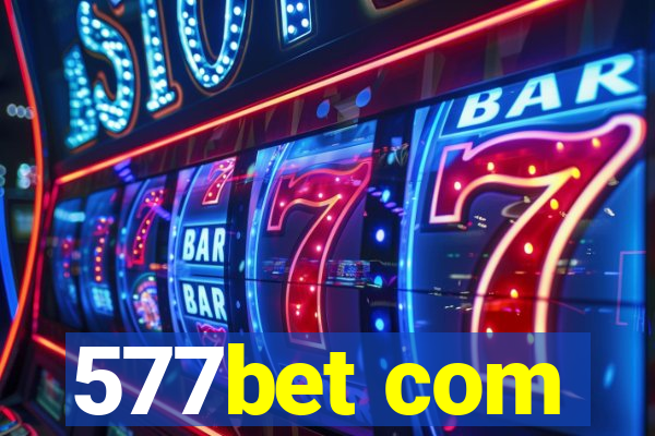 577bet com